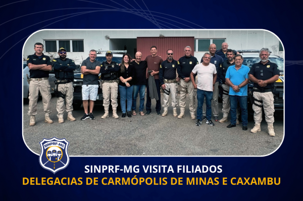 SINPRF-MG visita filiados das Delegacias de Carmópolis e Caxambu